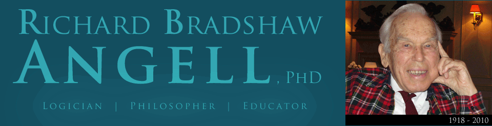 Richar Bradshaw Angell, PhD. | Logician | Philosopher | Educator